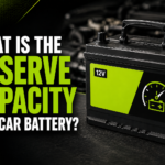 What Is the Reserve Capacity of a Car Battery?